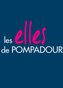 Les ELLES de Pompadour Les ELLES de Pompadour